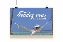 Affiche A2 "Evadez-vous en beaute"